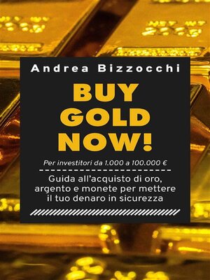 cover image of Buy gold now!